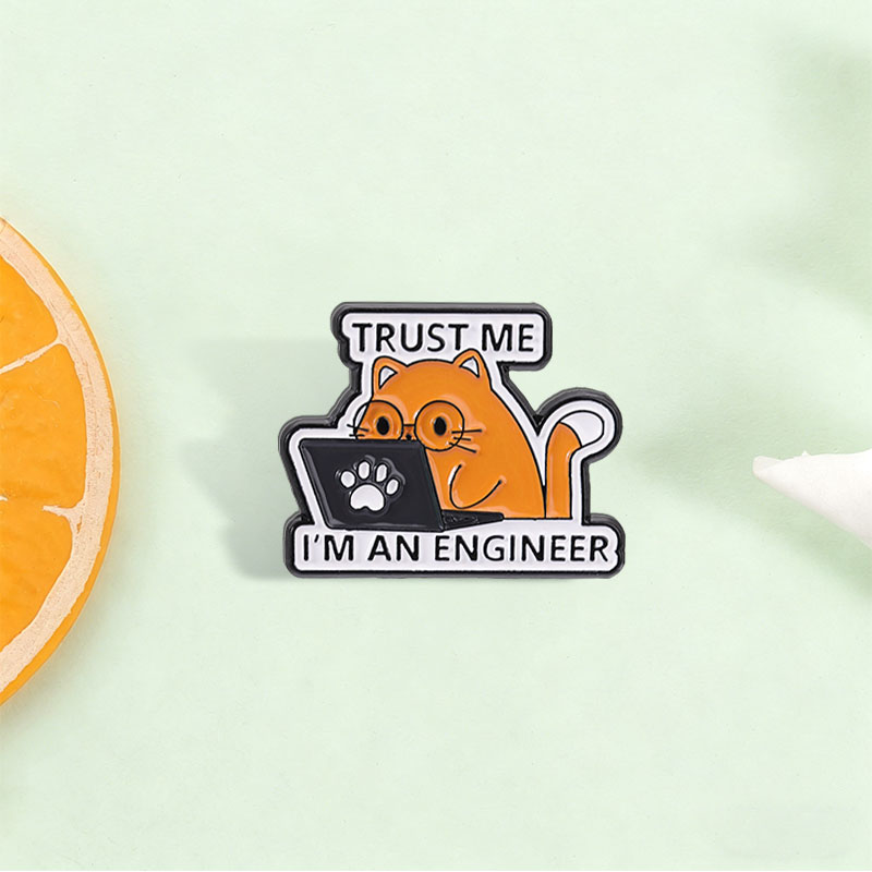 Tech Accessories Designer - I'm An Engineer Quote Enamel Pin